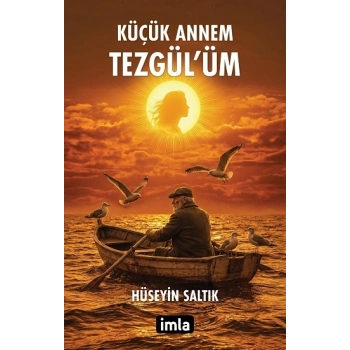 Küçük Annem Tezgül’üm