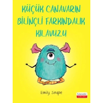 Küçük Canavarın Bilinçli Farkındalık Kılavuzu