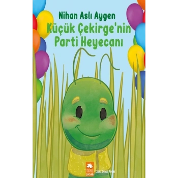 Küçük Çekirge’nin Parti Heyecanı