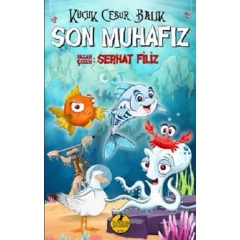 Küçük Cesur Balık Son Muhafız