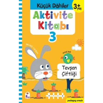 Küçük Dahiler Aktivite Kitabı 3 – 3+ Yaş (Pedagog Onaylı)