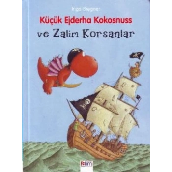 Küçük Ejderha Kokosnuss ve Zalim Korsanlar