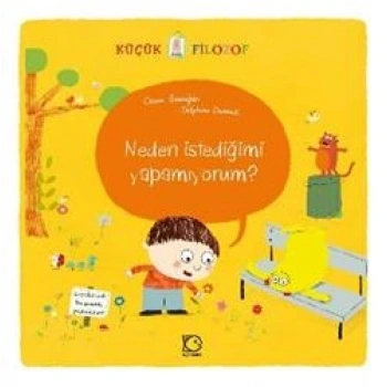 Küçük Filozof - Neden İstediğimi Yapamıyorum?