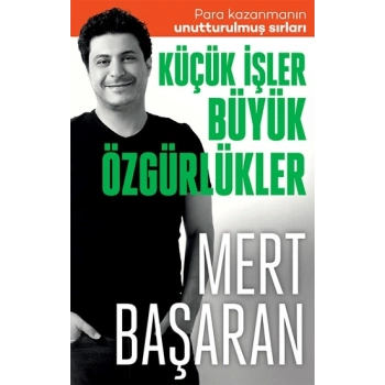 Küçük İşler Büyük Özgürlükler