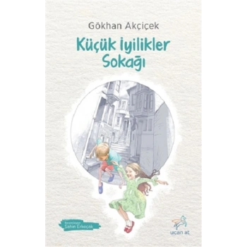 Küçük İyilikler Sokağı