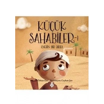 Küçük Sahabiler 1: Enesin Bir Sırrı