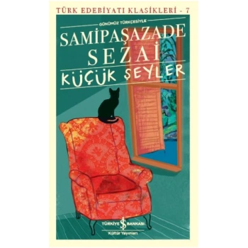 Küçük Şeyler (Günümüz Türkçesiyle)