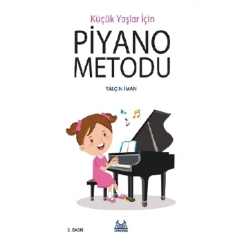 Küçük Yaşlar İçin Piyano Metodu