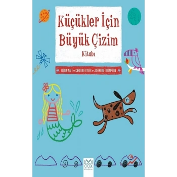Küçükler İçin Büyük Çizim Kitabı