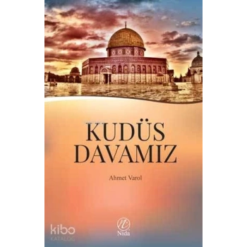 Kudüs Davamız