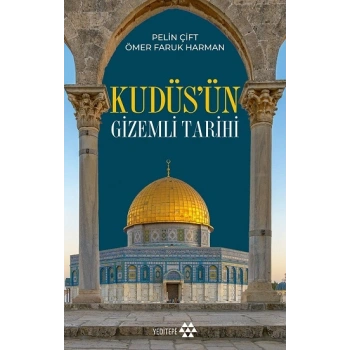 Kudüsün Gizemli Tarihi