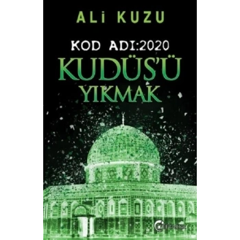 Kudüs’ü Yıkmak - Kod Adı: 2020