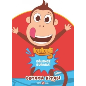 Kukuli Eğlence Burada Boyama Kitabı