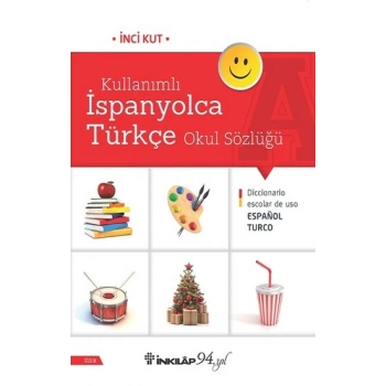 Kullanımlı İspanyolca Türkçe Okul Sözlüğü
