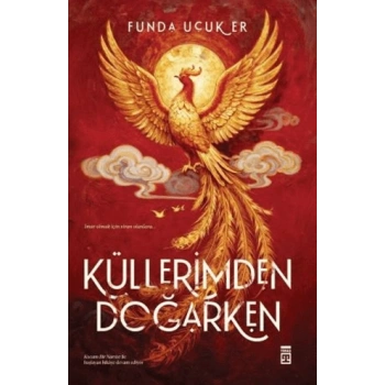 Küllerimden Doğarken