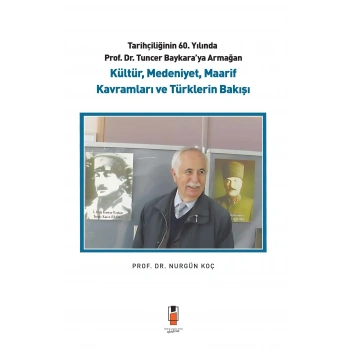 Kültür, Medeniyet, Maarif Kavramları ve Türklerin Bakışı