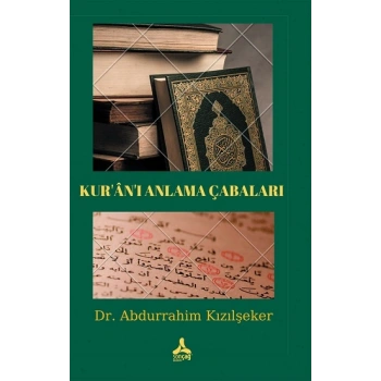 Kuranı Anlama Çabaları