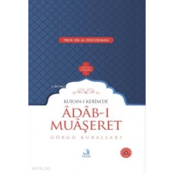 Kuran-ı Kerimde Adab-ı Muaşeret; Görgü Kuralları