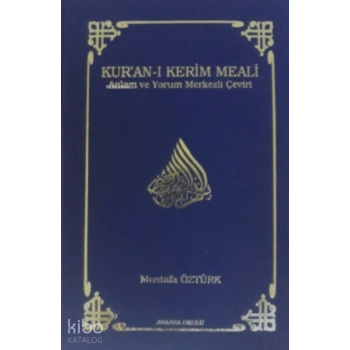 Kuran-ı Kerim Meali (Ciltli) (Büyük Boy); Anlam ve Yorum Merkezli Çeviri