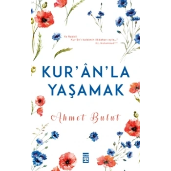 Kuranla Yaşamak