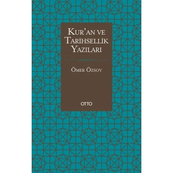 Kuran ve Tarihsellik Yazıları