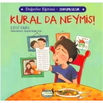 Kural da Neymiş! - Değerler Eğitimi Sorumluluk