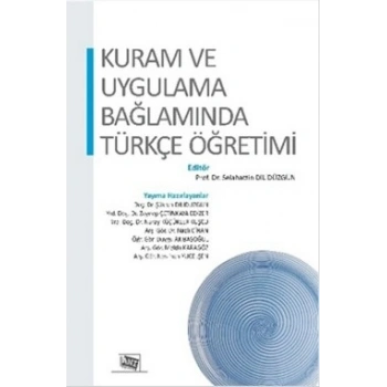 Kuram ve Uygulama Bağlamında Türkçe Öğretimi