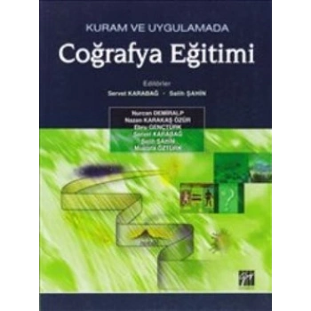 Kuram ve Uygulamada Coğrafya Eğitimi