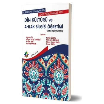 Kuramdan Uygulamaya Sınıf Öğretmenliği Seti -Din Kültürü ve Ahlak Bilgisi Öğretimi