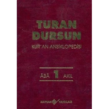 Kur’an Ansiklopedisi Cilt: 1 Aba-Akıl