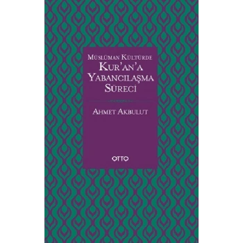 Kur’an’a Yabancılaşma Süreci