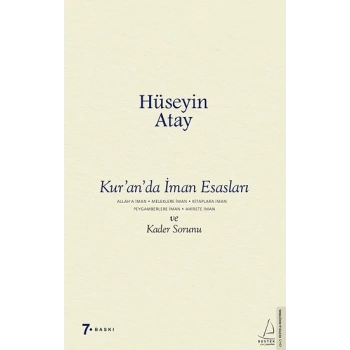 Kur’an’da İman Esasları ve Kader Sorunu