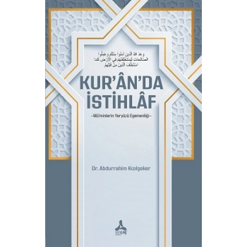 Kur’an’da İstihlaf -Mü’minlerin Yeryüzü Egemenliği