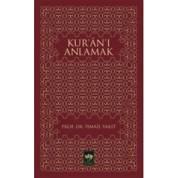 Kur’an’ı Anlamak