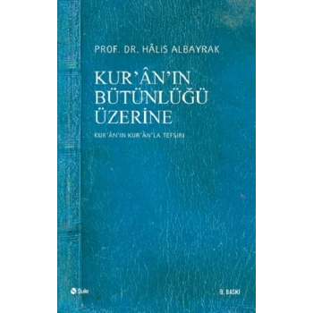 Kur’an’ın Bütünlüğü Üzerine