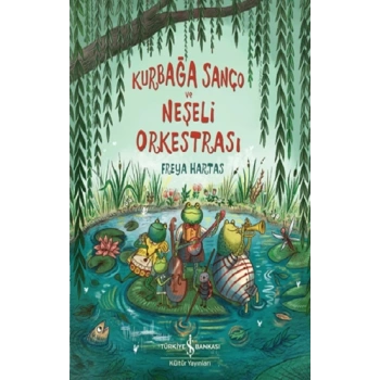 Kurbağa Sanço Ve Neşeli Orkestrasi