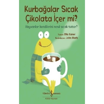 Kurbağalar Sıcak Çikolata İçer Mi?