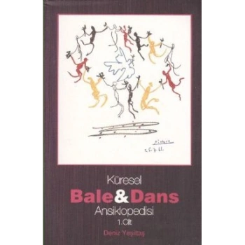 Küresel Bale ve Dans Ansiklopedisi 1. Cilt