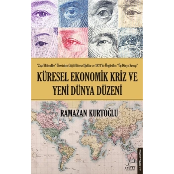 Küresel Ekonomik Kriz Ve Yeni Dünya Düzeni