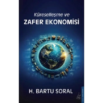 Küreselleşme ve Zafer Ekonomisi