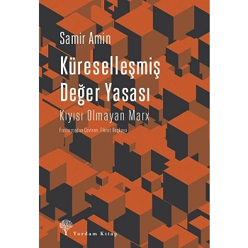 Küreselleşmiş Değer Yasası - Kıyısı Olmayan Marx