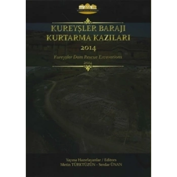 Kureyşler Barajı Kurtarma Kazıları 2014