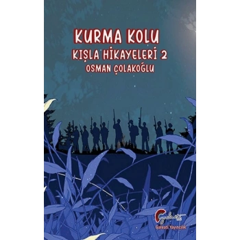 Kurma Kolu, Kışla Hikayeleri, İkinci Kitap