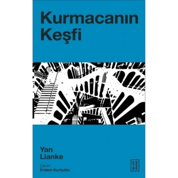 Kurmacanın Keşfi