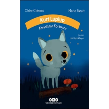 Kurt Luplup Karanlıktan Korkuyor