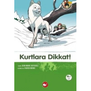Kurtlara Dikkat!