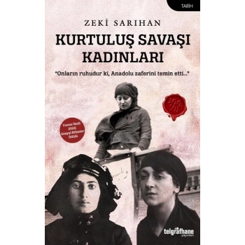 Kurtuluş Savaşı Kadınları