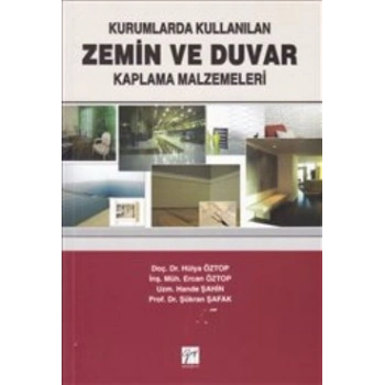 Kurumlarda Kullanılan Zemin ve Duvar Kaplama Malzemeleri