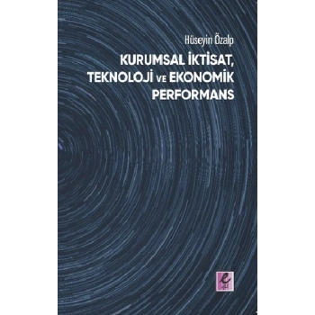 Kurumsal İktisat, Teknoloji ve Ekonomik Performans