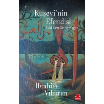 Kuşevi’nin Efendisi